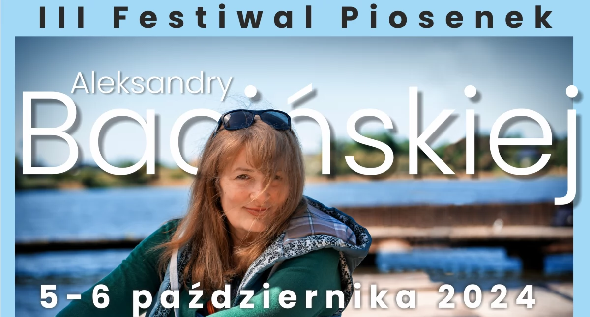 Domy kultury, Festiwal Piosenek Aleksandry Bacińskiej - zdjęcie, fotografia